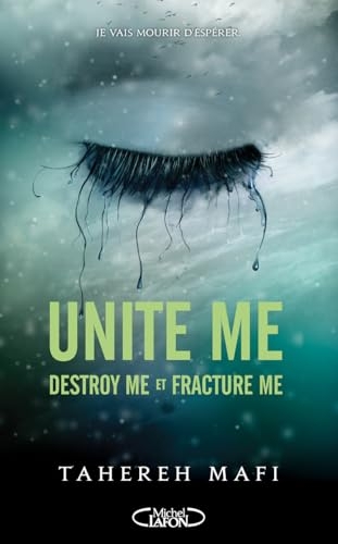 Unite me - Destroy me (1.5) et Fracture Me (2.5) - Les deux nouvelles de la Saison 1 de la saga Shatter Me