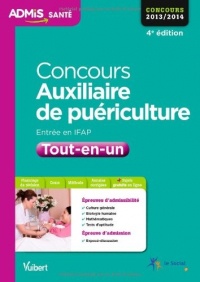Concours Auxiliaire de puériculture - IFAP - Tout-en-un - Concours 2013/2014 - Admis