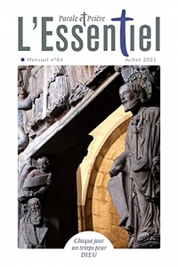 Parole et Prière l'ESSENTIEL n°99 juillet 2021