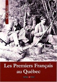 Les Premiers Français au Québec