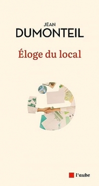 Eloge du local