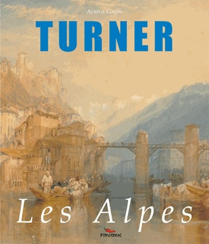 Turner les Alpes
