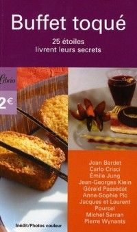 Buffet toqué : 25 Etoiles livrent leurs secrets
