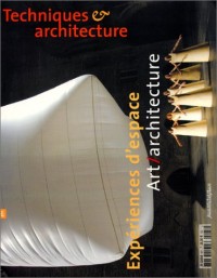 Techniques & architecture : Expériences d'espace