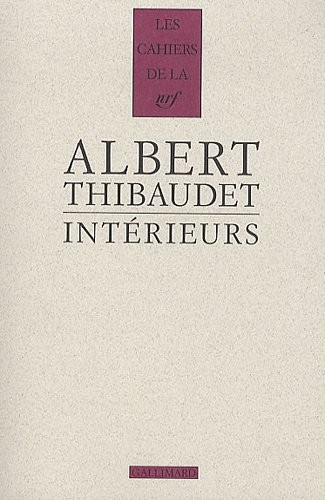 Intérieurs: Baudelaire - Fromentin - Amiel