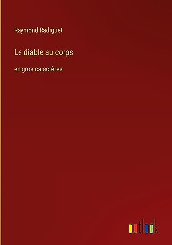 Le diable au corps: en gros caractères [9783368371050]