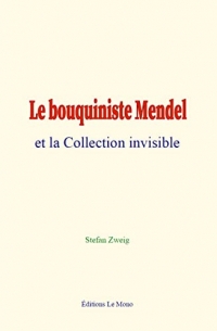 Le bouquiniste Mendel et la Collection invisible