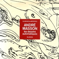André Masson : Les dessins automatiques