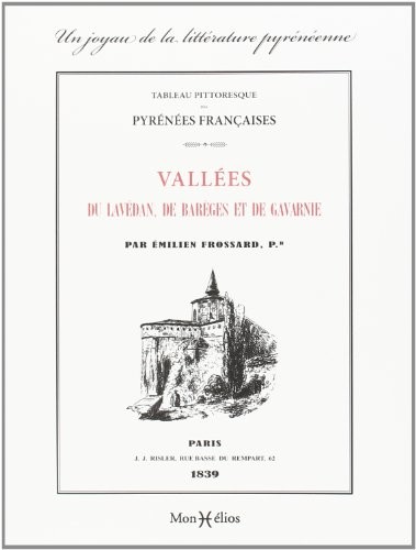 TABLEAU PITTORESQUE PYRENEES FRANCAISES PAR E.FROSSARD