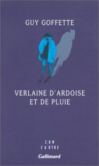 Verlaine d'ardoise et de pluie