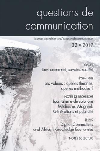 Questions de Communication, N 32/2017. Environnement, Savoirs, Societ