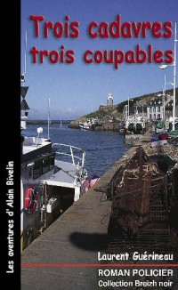 Trois cadavres trois coupables