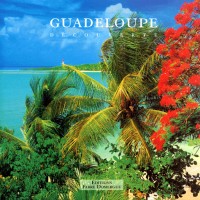 Guadeloupe : Découverte