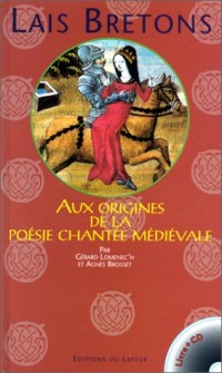 Lais bretons. Aux origines de la poésie chantée médiévale, Avec CD