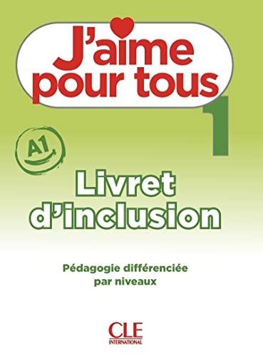 J'aime 1 - Niveau A1 - Livret d'inclusion