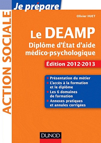 Je prépare le DEAMP - 4e éd. - Diplôme d'État d'aide médico-psychologique - Ed. 2012-2013