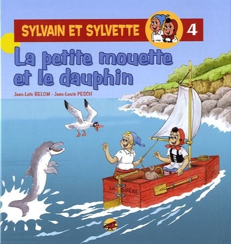 Sylvain et Sylvette, Tome 4 : La petite mouette et le dauphin