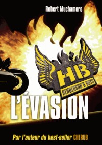 Henderson's Boys, Tome 1 : L'évasion