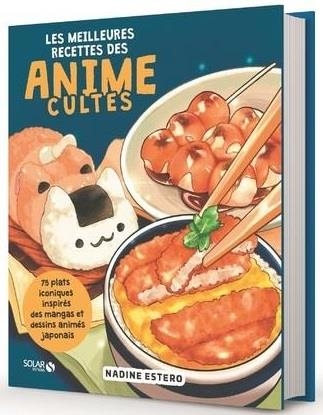 Les meilleures recettes des anime cultes
