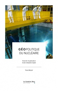 Géopolitique du nucléaire: Entre puissance et menace