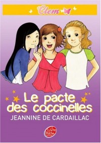 Clem, Tome 2 : Le pacte des coccinelles