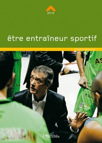 ETRE ENTRAINEUR SPORTIF