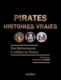 Pirates, histoires vraies