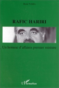 Rafic Hariri: Un homme d'affaires Premier ministre