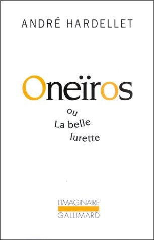 Oneïros ou La belle lurette