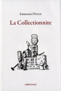 La Collectionnite