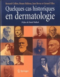 Quelques cas historiques en dermatologie