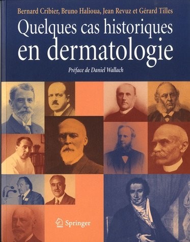 Quelques cas historiques en dermatologie