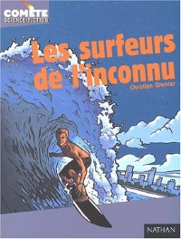 Les Surfeurs de l'inconnu