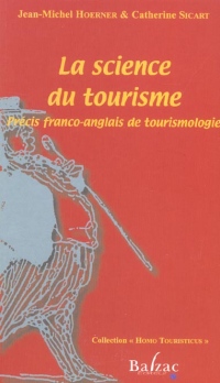 La science du tourisme : Précis franco-anglais de tourismologie, édition bilingue