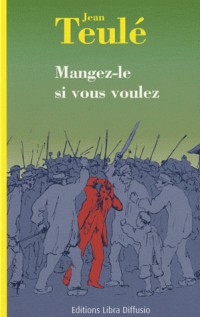 Mangez-le si vous voulez
