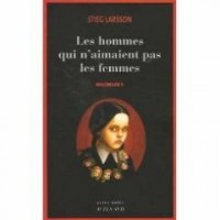 Millénium, Tome 1 : Les hommes qui n'aimaient pas les femmes [9782298010145]