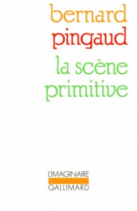 La Scène primitive