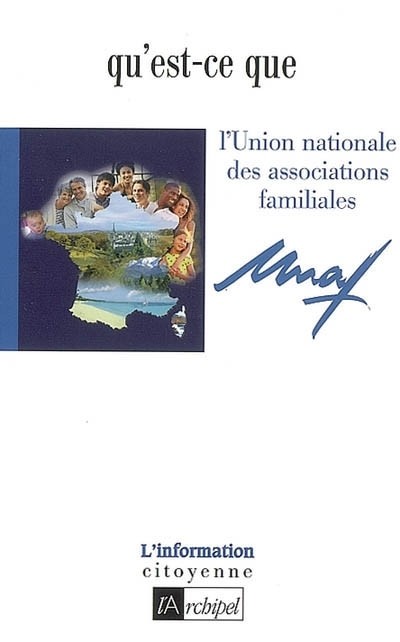 Qu'Est-Ce Que l'Unaf ?
