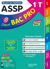 Objectif bac pro ASSP (2de, 1re et Term) - Toutes les matières - Nouveaux programmes bac 2025