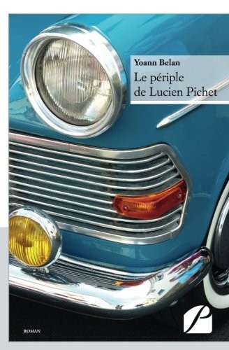 Le périple de Lucien Pichet