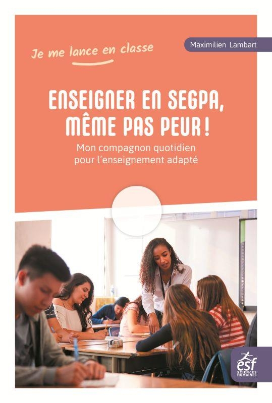 Enseigner en SEGPA, même pas peur!