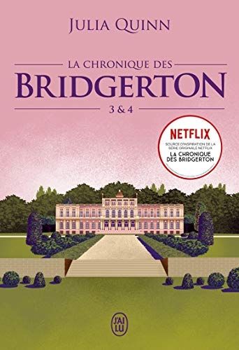 La chronique des Bridgerton: Tomes 3 & 4