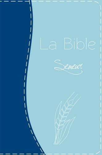 La Bible Semeur gros caractères couverture souple duo bleue