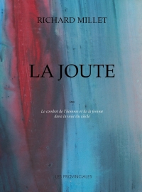 La Joute: Combat de l’homme et de la femme dans la nuit du siècle