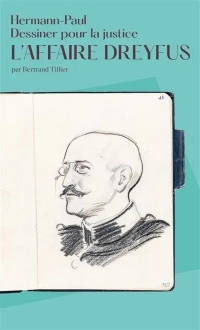 L'Affaire Dreyfus: Dessiner pour la justice - Hermann-Paul 2025