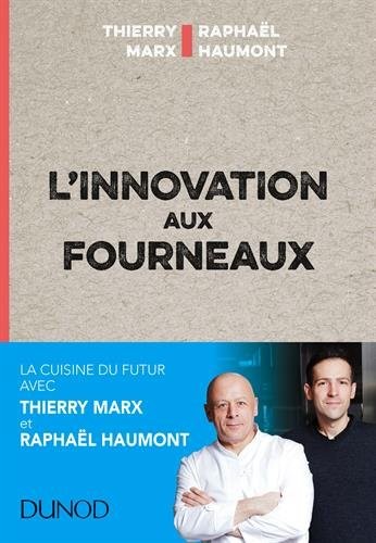 L'innovation aux fourneaux
