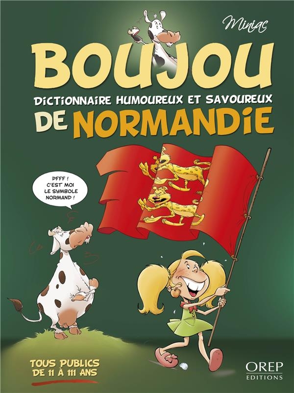 BOUJOU: Dictionnaire humoureux et savoureux de Normandie