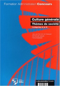 Culture générale, thèmes de société, catégorie A et B