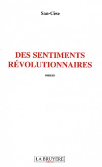 Des sentiments révolutionnaires