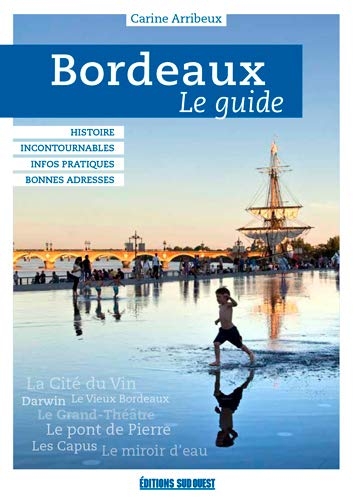 Bordeaux, le guide